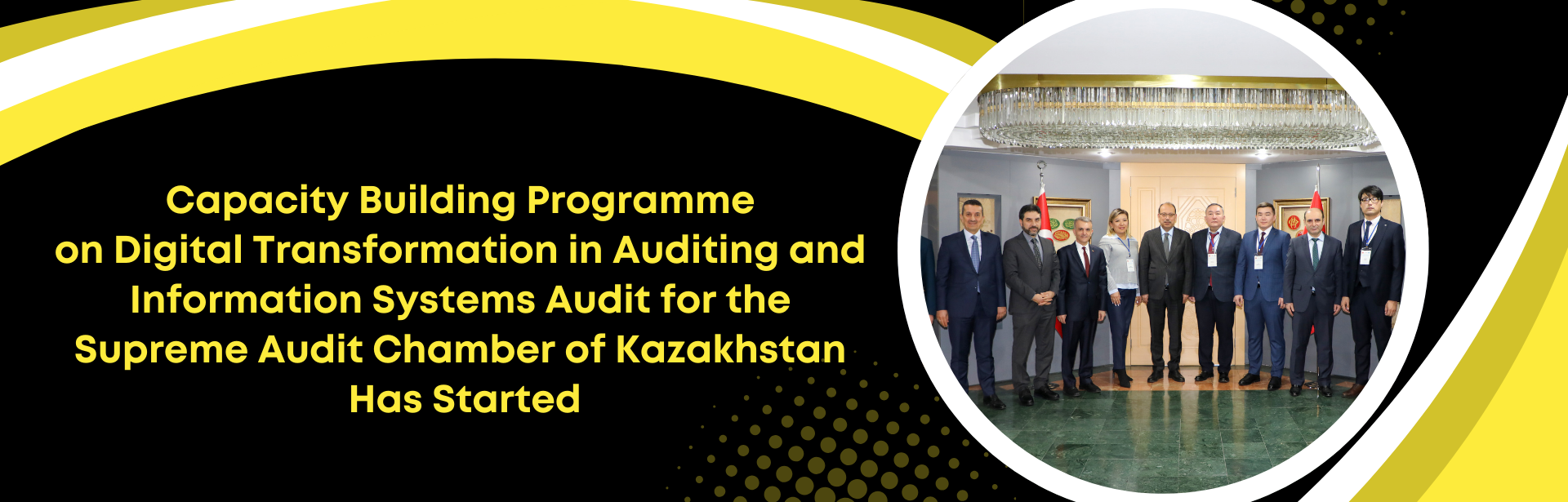 Capacity Building Programme on Digital Transformation in Auditing and Information Systems Audit for the Supreme Audit Chamber of Kazakhstan Has Started